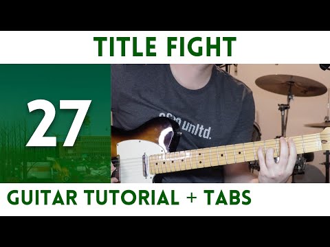 Title Fight - 27 (Guitar Tutorial)