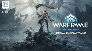 Warframe | The Old Peace Official Gameplay Trailer Trailer
