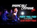 Mark Mallman (feat. Sean Anonymous) - Invincible Criminal - Live