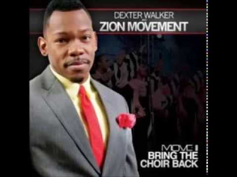 Dexter Walker & Zion Movement - Let Us Sing