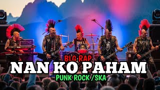 Download lagu NAN KO PAHAM PUNK ROCK/SKA|| AI COVER LAGU#coverai  mp3