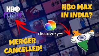 HBO Max & Discovery+ Merger CANCELLED! | HBO Max In India Release Date? 🍿🔥 | HBO Max Rebrands
