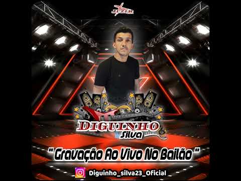 DIGUINHO SILVA Gravação Ao Vivo no Bailão / seleção Lambadinha🎶