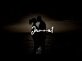 Hun Tere Bin Na Mumkin Status Love Song Status Jannat Song Whatsaap Status Jannat Braak Status