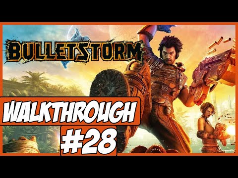 Bulletstorm Walkthrough Ep.28 w/Angel - Get To The Chopper!