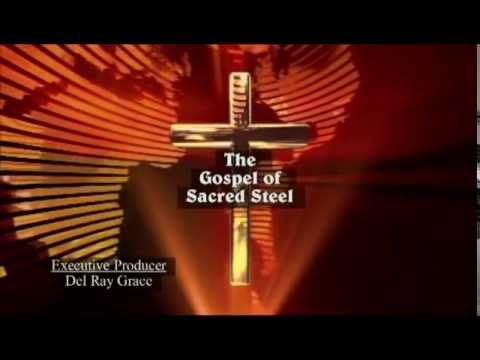 The Gospel of Sacred Steel  - New TV Program