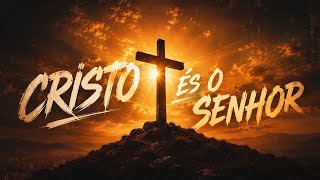 Cristo És o Senhor | Rock Cristão Reformado que Exalta a Majestade de Cristo