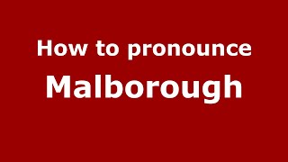 How to pronounce Malborough