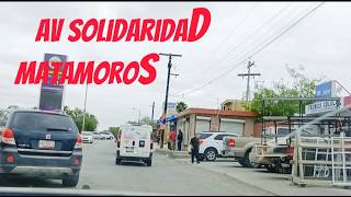 Matamoros Tamaulipas av  solidaridad