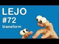 Lejo #72 transform