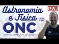 Astronomia E Física Na ONC