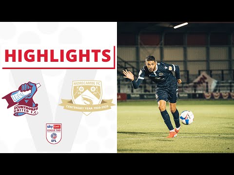 HIGHLIGHTS | Scunthorpe United v Morecambe