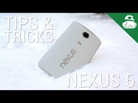 Nexus 6 Tips and Tricks!
