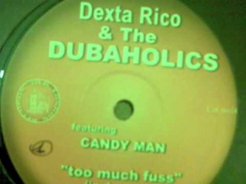 Dexta Rico - Too much fuss