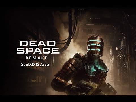 Zagrajmy w Dead Space Remake Part 1 By Accu feat.SoulXD