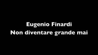 Eugenio Finardi - Non diventare grande mai