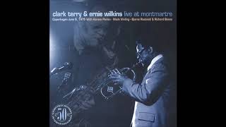 Clark Terry &amp; Ernie Wilkins -  Live At Montmartre ( Full Album )
