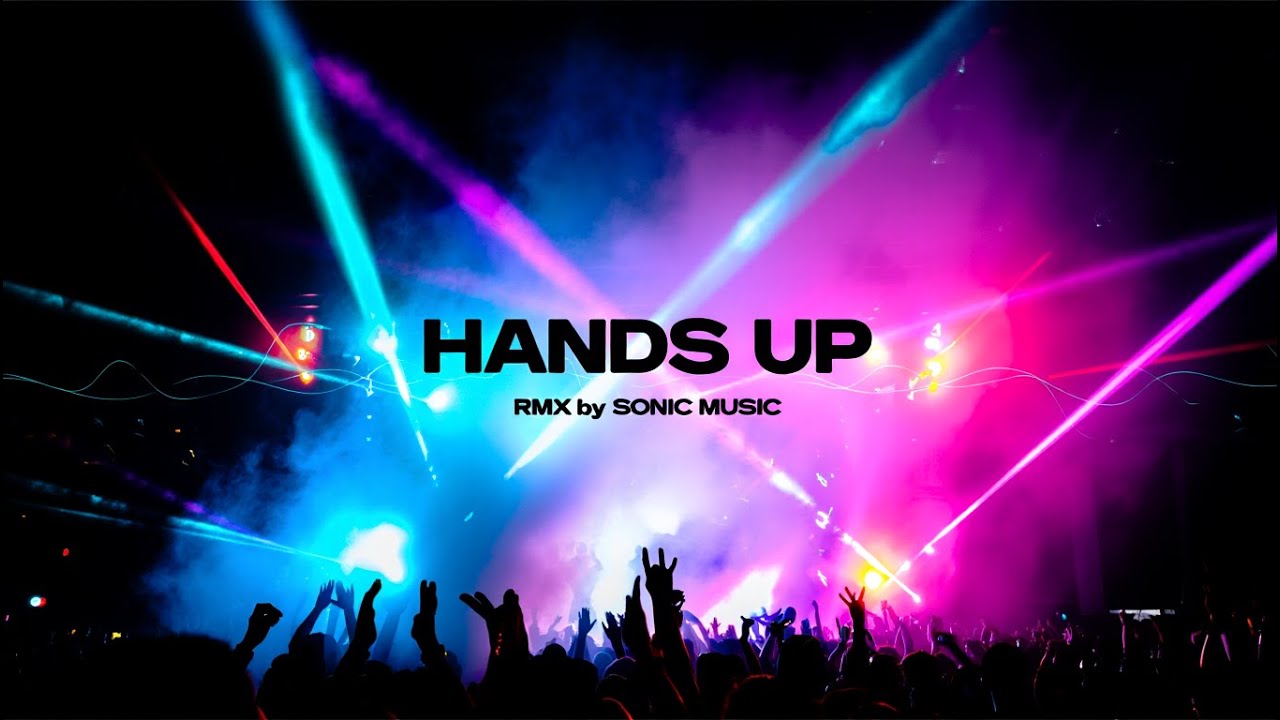 SONIC MUSIC - Hands Up ( OTTAWAN - RMX)