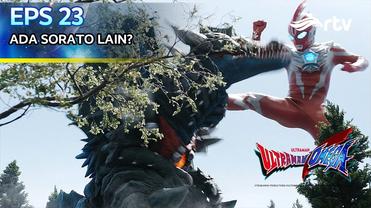 ULTRAMAN OMEGA RTV | ADA SORATO LAIN? | Episode 23