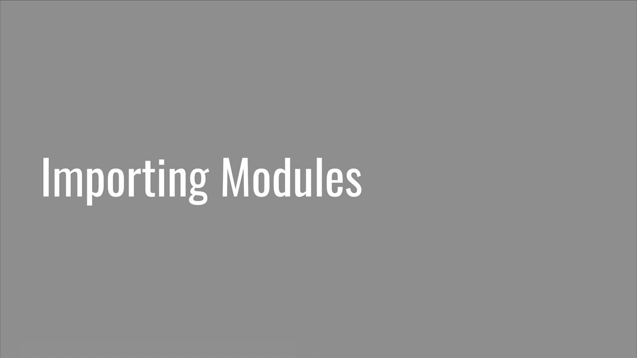 3.1 Importing Modules