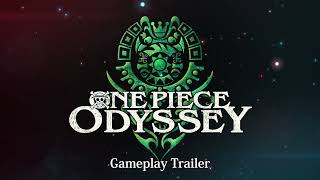 ONE PIECE ODYSSEY | Gameplay Trailer
