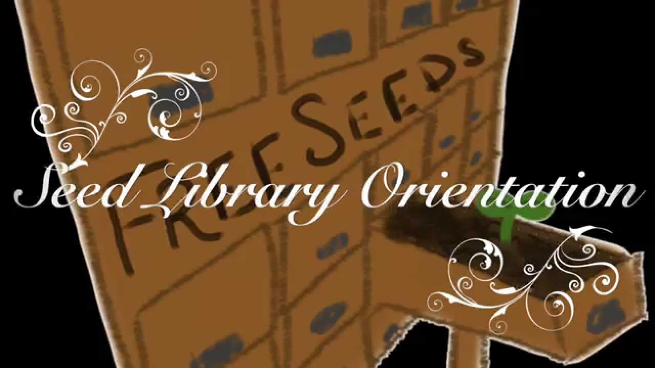 Seed Savers Alliance Seed Library Orientation