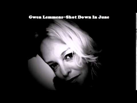 Gwen Lemmens - Shot Down In June