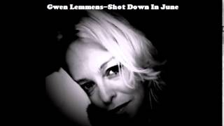 Gwen Lemmens - Shot Down In June