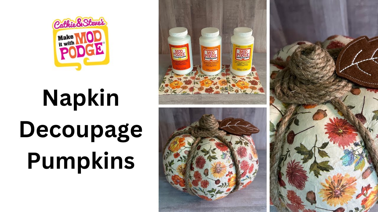 How to Napkin Decoupage on Paper Mache Pumpkins with Mod Podge