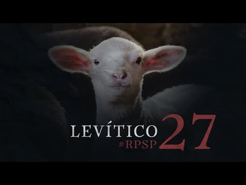 Levítico 27 Resumen Pr. Adolfo Suarez | Reavivados Por Su Palabra