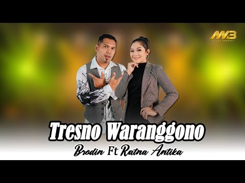 BRODIN ft RATNA ANTIKA - TRESNO WARANGGONO (Official Music Video)