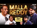 Malla Reddy Like NEVER BEFORE Raw Talks Telugu Podcast Ep 90