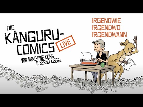 Irgendwie Irgendwo Irgendwann - Die Känguru-Comics Live