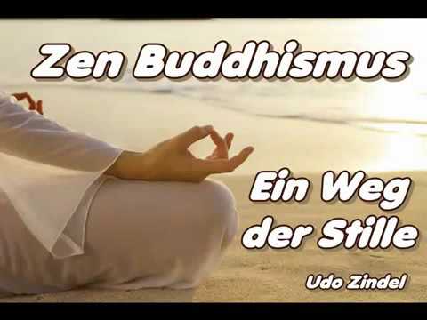 Zen Buddhismus Ein Weg der Stille Udo Zindel