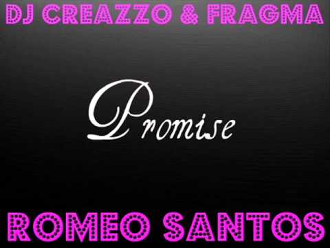 DJ CREAZZO & FRAGMA VS. ROMEO SANTOS - PROMISE