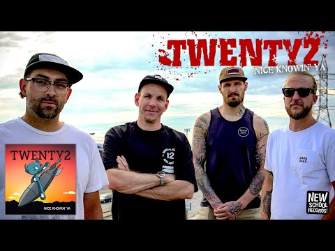 TWENTY2 - Nice Knowin' Ya (Full Album)