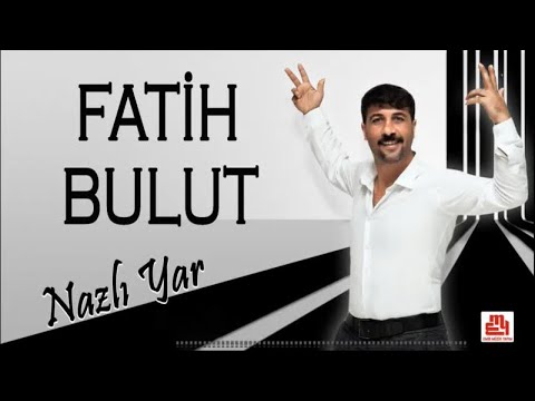 Fatih Bulut - Nazlı Yar