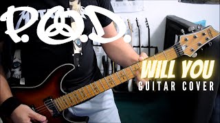 P.O.D. - Will You (Guitar Cover)