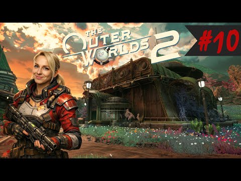 The Outer Worlds 2 - Part 10