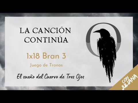 La Canción Continúa con Juliana Vargas 1x18 -  Bran III de Juego de Tronos