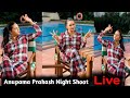Anupama Prakash Night Shoot Live Anupama Prakash Web Series Ullu Web Series Web Series 2021