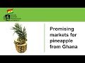 Ghana Promising Markets Pineapple 2016