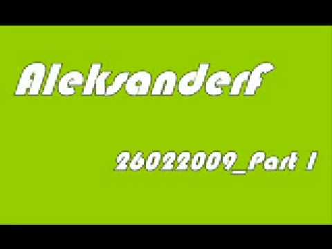 Progressive Electro House Mix 2009 : AleksanderF - 26022009 part 1