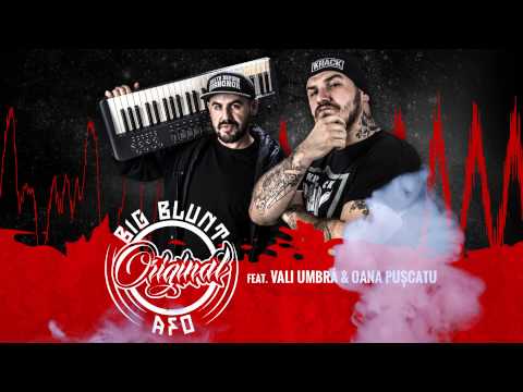 Big Blunt & AFO - Lasa-ma sa fac feat Vali Umbra & Joann