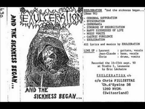 Exulceration - And the sickness began... (Demo 90) part 1