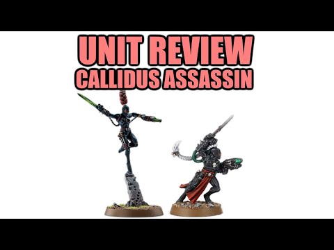 Callidus Assassin - Hidden In Plain Sight?! │ Warhammer 40k 9th Edition Unit Review