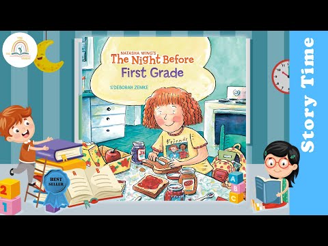 THE NIGHT BEFORE FIRST GRADE by Natasha Wing ~ Kids Book Storytime, Kids Book Read Aloud, Bedtime