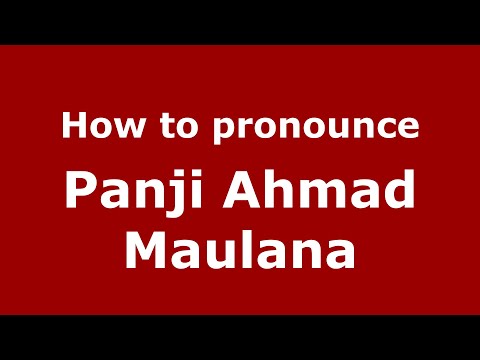 How to pronounce Panji Ahmad Maulana (Indonesian) - PronounceNames.com