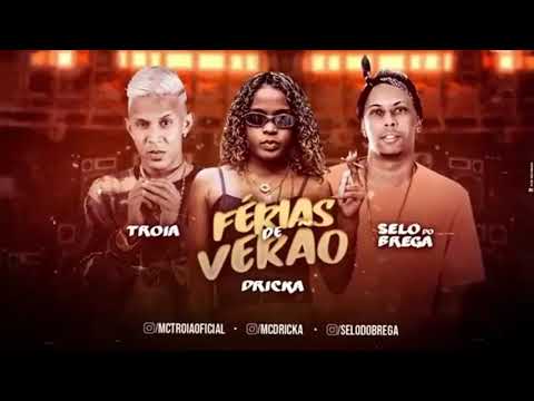 MC TROIA E SELO DO BREGA- FÉRIAS DE VERÃO