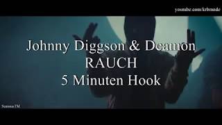 Johnny Diggson &amp; Deamon - RAUCH | 5 MINUTEN HOOK | #KRB (perfekter Schnitt)